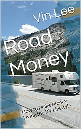 road money how to make money living the rv lifestyle Doc