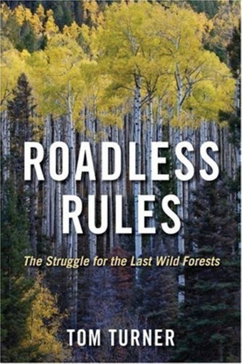 roadless rules the struggle for the last wild forests Doc