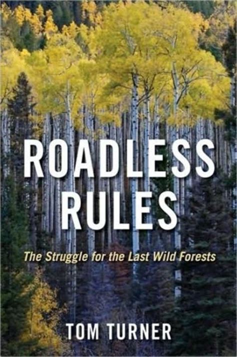 roadless rules the struggle for the last wild forests Doc