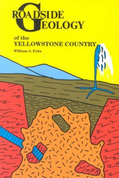 roadside geology of the yellowstone country roadside geology series PDF