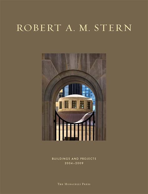 robert a m stern buildings and projects 2004 2009 Kindle Editon