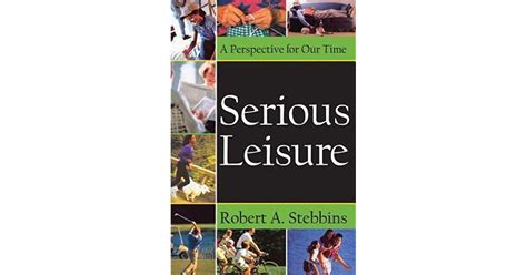 robert a stebbins serious leisure a perspective for Kindle Editon