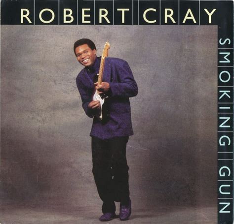 robert cray smoking gun