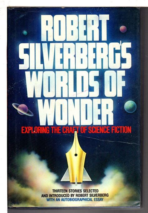 robert silverbergs worlds of wonder exploring the craft of science fiction Kindle Editon