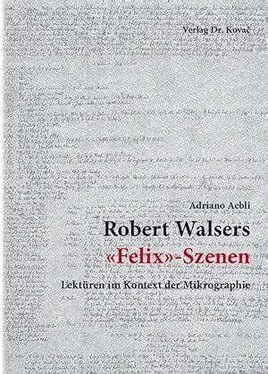 robert walsers felix szenen lekt ren mikrographie PDF