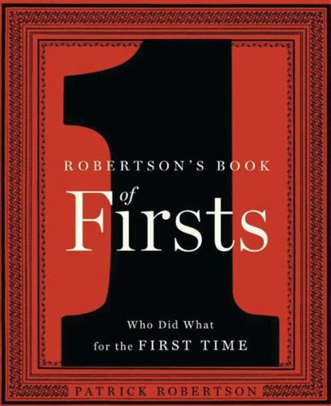 robertsons book of firsts who did what for the first time Epub