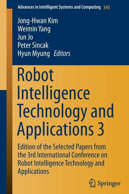 robot intelligence technology and applications 3 robot intelligence technology and applications 3 Reader