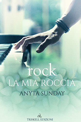 rock La mia roccia Italian Edition Kindle Editon