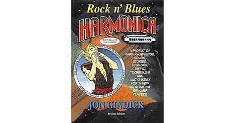 rock n blues harmonica a world of harp knowledge songs stories lessons riffs techniques and audio index Doc