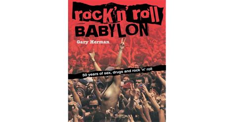 rock n roll babylon 50 years of sex drugs and rock n roll PDF