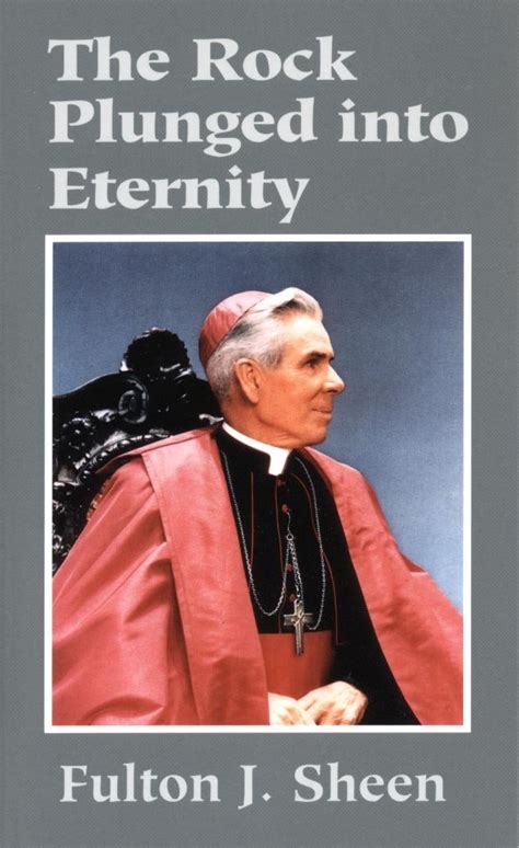 rock plunged into eternity the fulton j sheen Doc