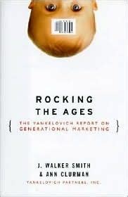 rocking the ages the yankelovich report on generational marketing Doc