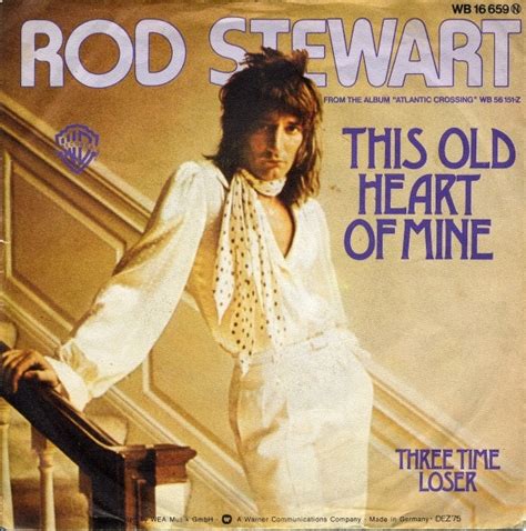 rod stewart this old heart of mine