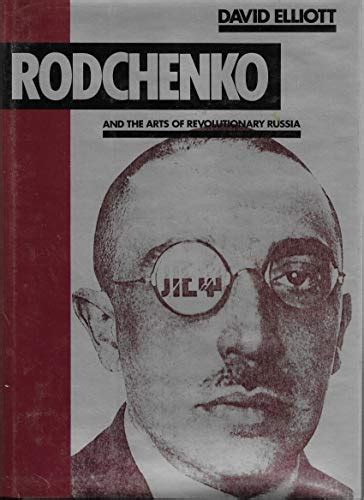rodchenkoand the arts of revolutionary russia Reader