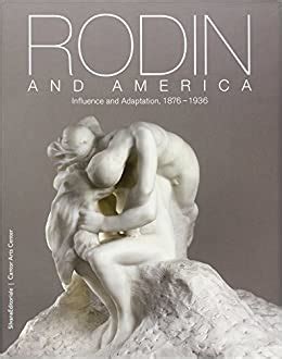 rodin and america influence and adaptation 1876 1936 Doc