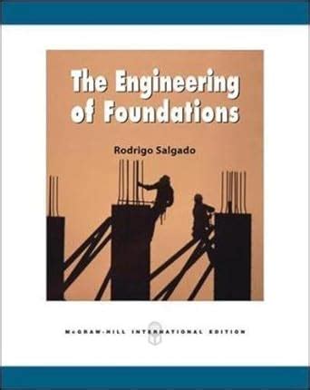 rodrigo salgado engineering foundations solution manual Reader