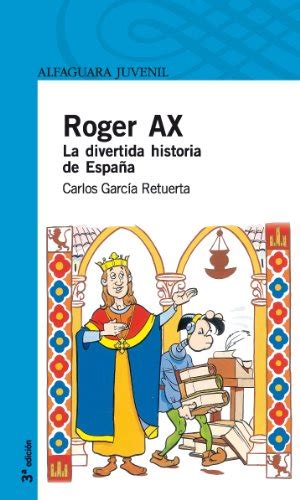 roger ax la divertida historia de espana serie azul Kindle Editon