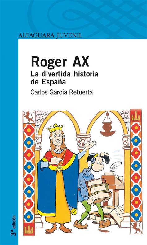 roger ax la divertida historia de espana serie azul Kindle Editon