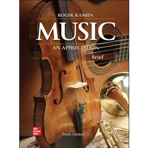 roger kamien music an appreciation 10th edition Reader
