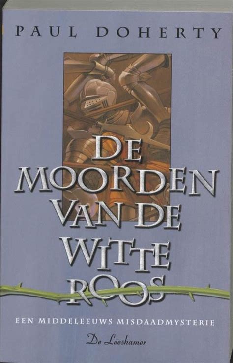 roger shallot 1 de moorden van de witte roos een middeleeuws misdaadverhaal Reader