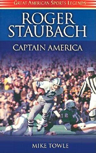 roger staubach captain america great american sports legends PDF