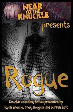 rogue a near to the knuckle anthology Reader