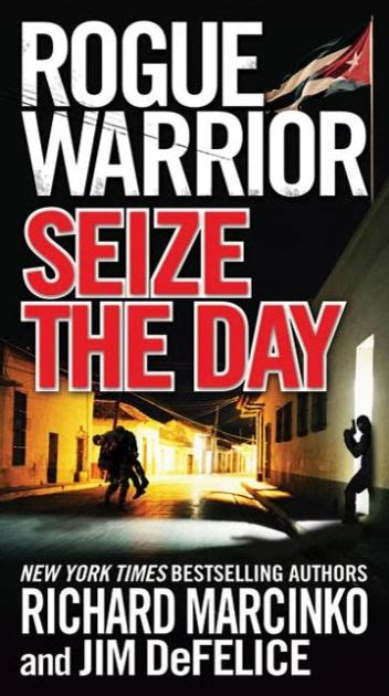 rogue warrior seize the day Doc