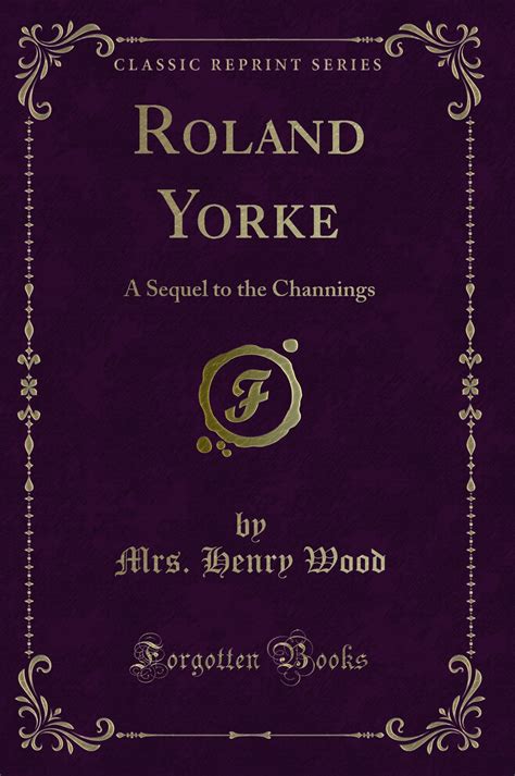 roland yorke channings classic reprint Epub