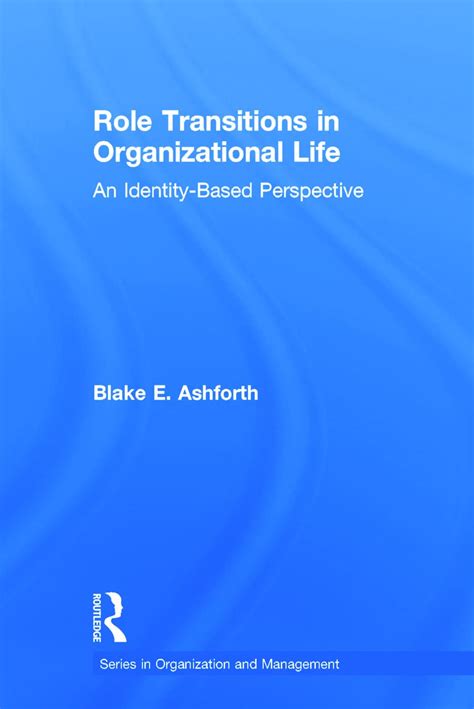 role transitions in organizational life an identity based perspective series in organization and management PDF