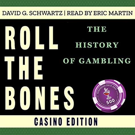 roll the bones the history of gambling casino edition Kindle Editon