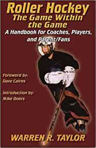 roller hockey the game within the game a player and coach handbook Epub