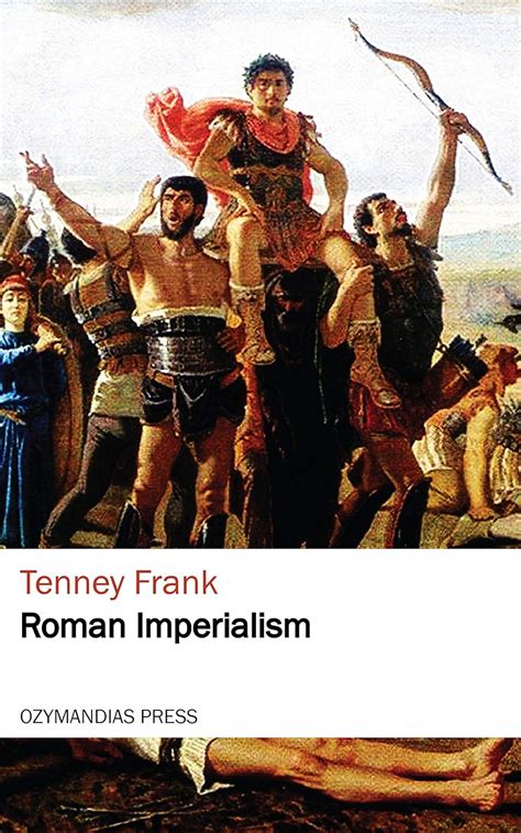 roman imperialism tenney frank Reader