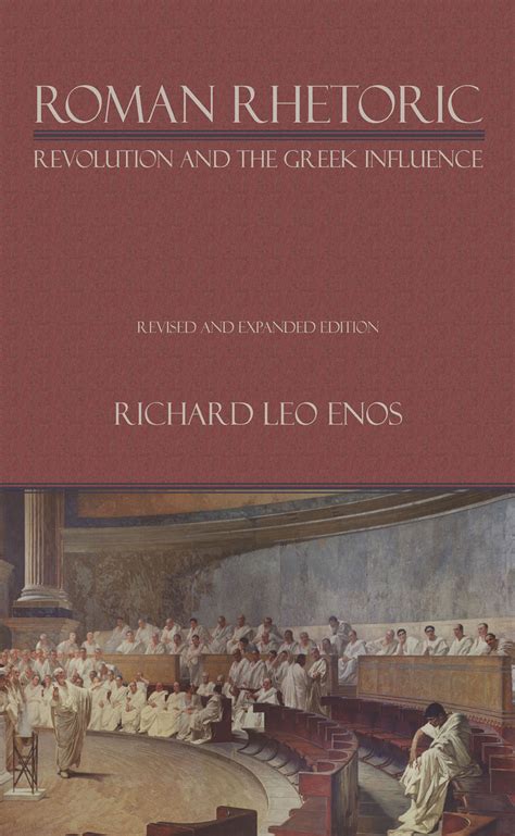 roman rhetoric revolution and the greek influence lauer series in rhetoric and composition Epub