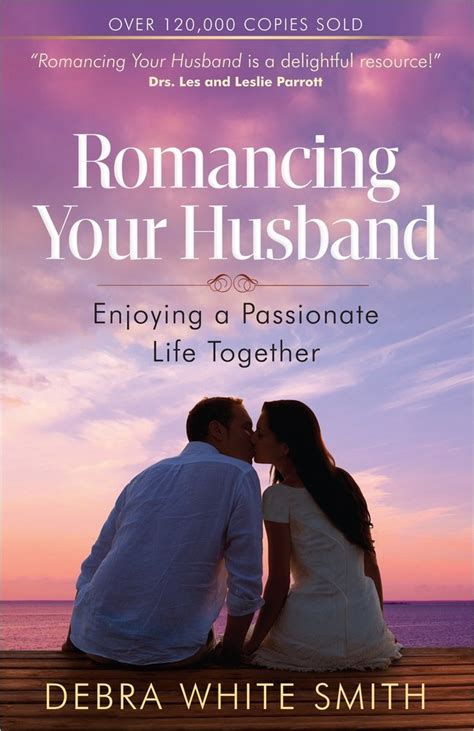 romancing your husband enjoying a passionate life together Kindle Editon