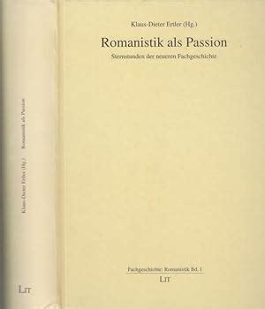 romanistik als passion sternstunden fachgeschichte PDF