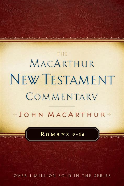 romans 9 16 macarthur new testament commentary macarthur new testament commentary serie Doc