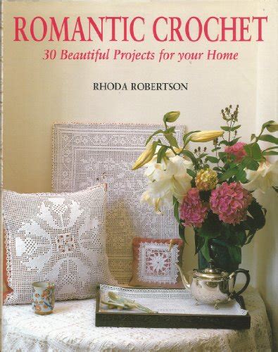 romantic crochet 30 beautiful projects for your home Epub