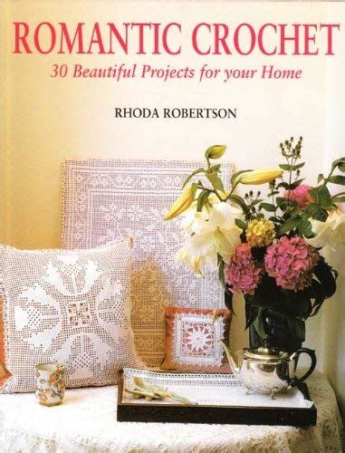 romantic crochet 30 beautiful projects for your home Epub