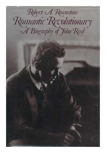 romantic revolutionary a biography of john reed Doc