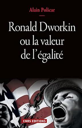 ronald dworkin l galit alain policar Reader