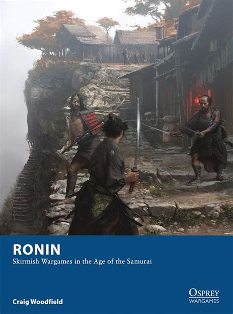 ronin skirmish wargames in the age of the samurai osprey wargames Reader
