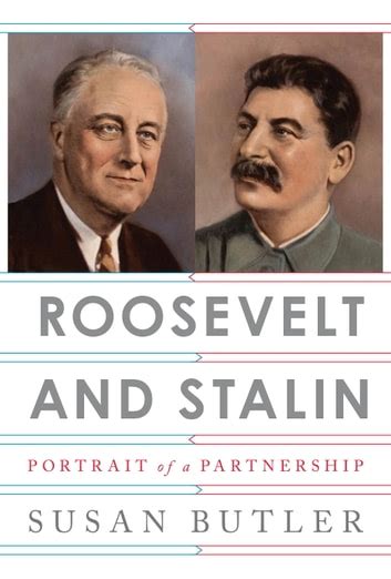 roosevelt stalin partnership susan butler Ebook Doc