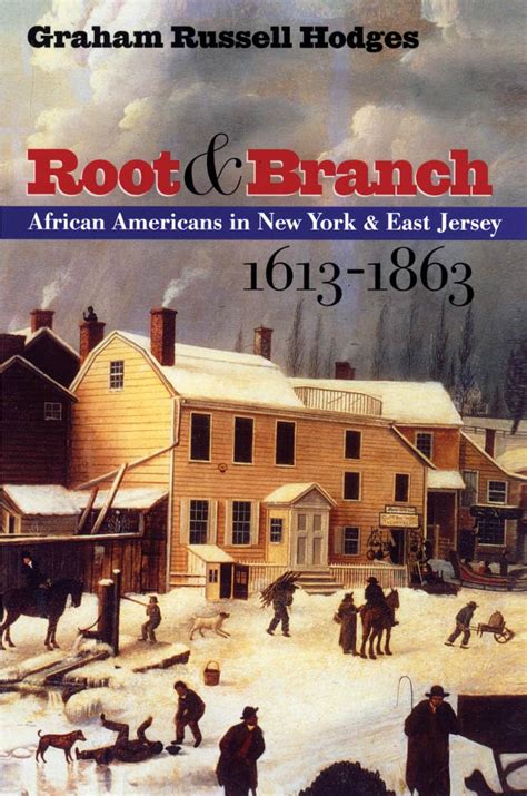 root and branch african americans in new york and east jersey 1613 1863 Epub