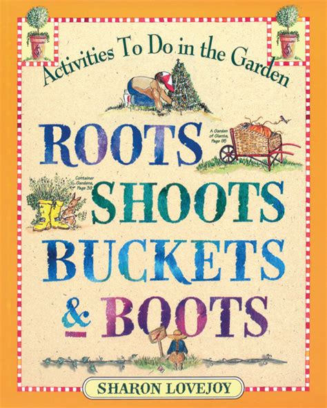 roots shoots buckets and boots gardening together with children Reader