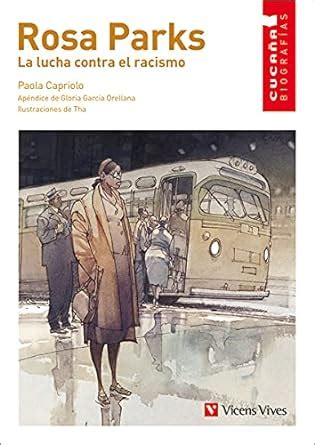 rosa parks la lucha contra el racismo coleccion cucana biografias PDF