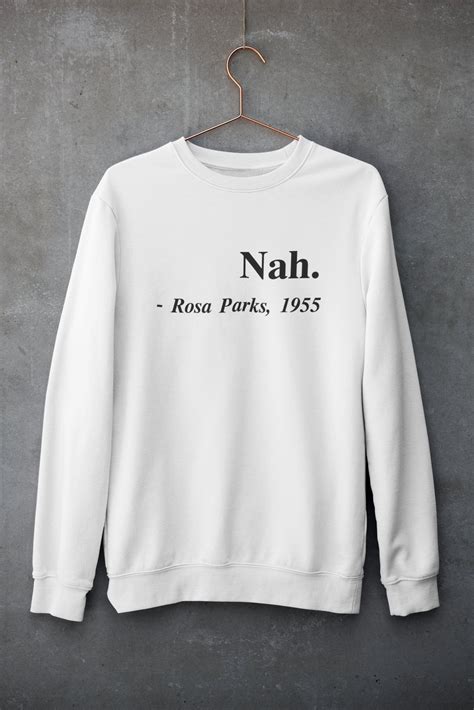 rosa parks nah sweatshirt