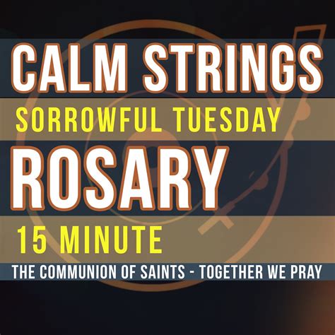 Rosary Tuesday Calm