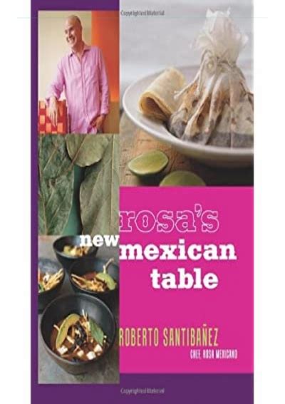 rosas new mexican table friendly recipes for festive meals Epub