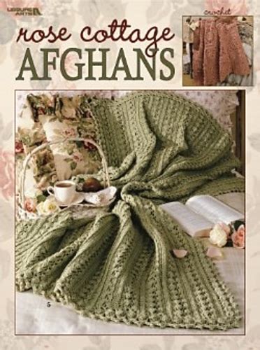 rose cottage afghans 7 crochet designs leisure arts 3249 Epub