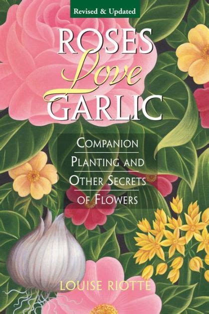 roses love garlic companion planting and other secrets of flowers Epub